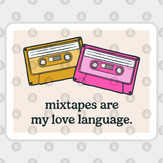 Mixtapes Are My Love Language (2024, White Background) Sticker by cecececececelia